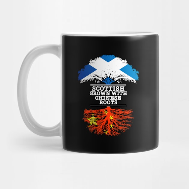 Scottish Grown With Chinese Roots - Gift for Chinese With Roots From China by Country Flags